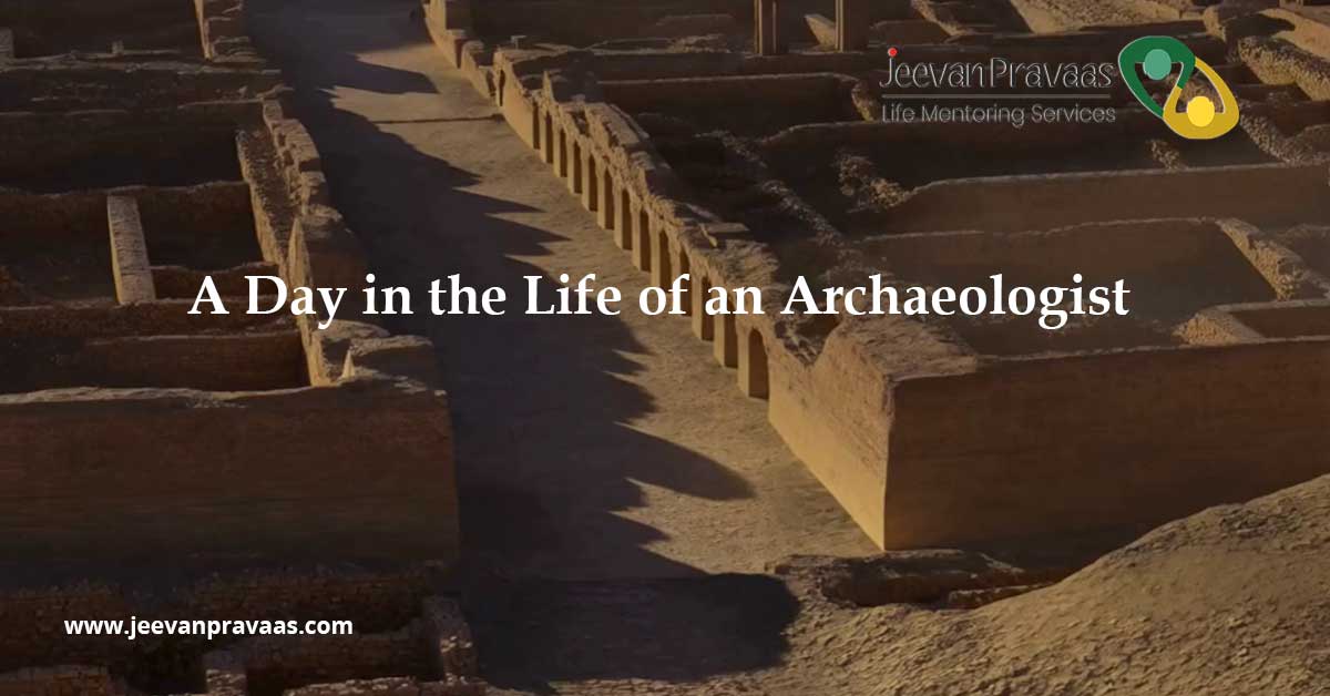 A Day in the Life of an Archaeologist