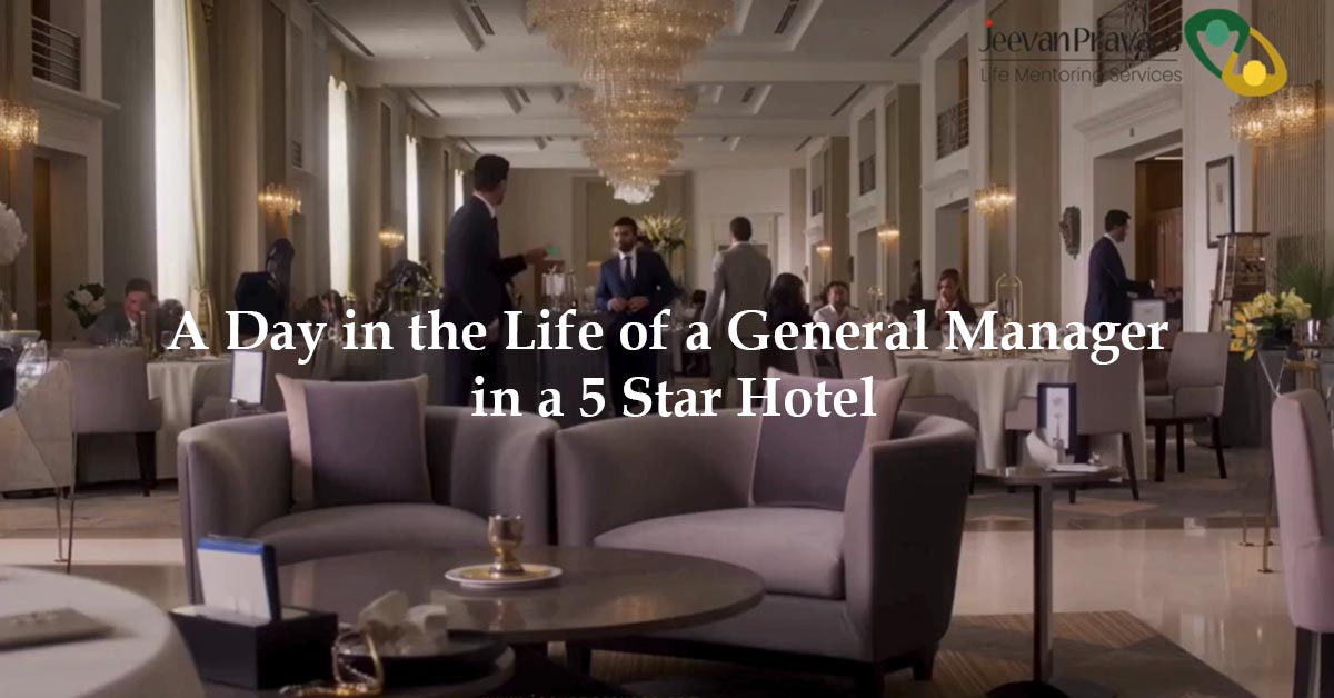 A Day in the Life of a General Manager in a 5 Star Hotel